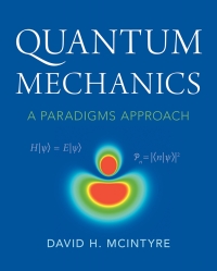 quantum mechanics a paradigms approach 1st edition david h. mcintyre 1009310615, 1009310623, 9781009310611,