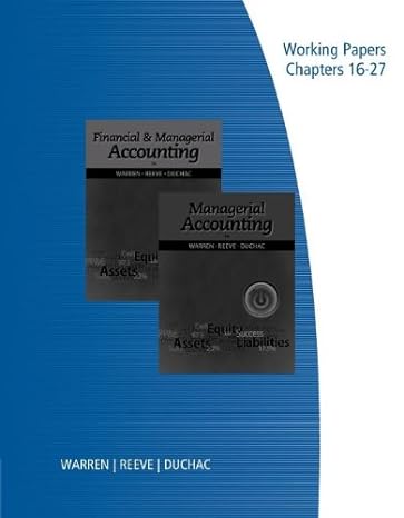 financial and managerial accounting managerial accounting working papers 16-27 12th edition carl s. warren