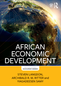 african economic development 1st edition steven langdon, archibald r.m. ritter, yiagadeesen samy 1138915009,