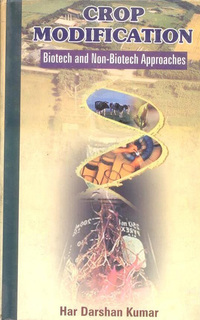 crop modification biotech and non biotech approaches 1st edition kumar, har darshan 8170353416, 9383129840,