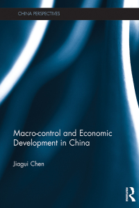 macrocontrol and economic development in china 1st edition jiagui chen 1138898694, 1317482808,