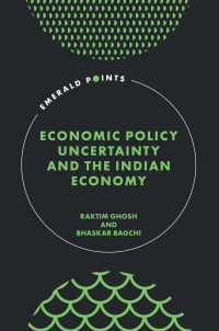 economic policy uncertainty and the indian economy 1st edition raktim ghosh, bhaskar bagchi 1804559377,