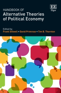 handbook of alternative theories of political economy 1st edition frank stilwell, david primrose, tim b.