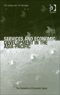 services and economic development in the asia pacific 1st edition james w harrington 0754648591, 1409487431,