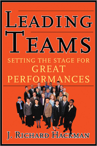leading teams setting the stage for great performances 1st edition j. richard hackman 1578513332, 1633691217,