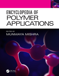 encyclopedia of polymer applications 1st edition munmaya mishra 1498729932, 1351019406, 9781498729932,