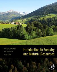introduction to forestry and natural resources 1st edition donald l. grebner, peter bettinger, jacek p. siry