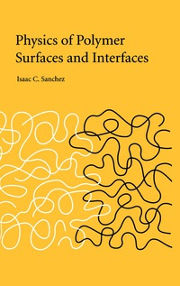 physics of polymer surfaces and interfaces 1st edition isaac c. sanchez 0750692146, 1483292282,