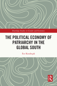 the political economy of patriarchy in the global south 1st edition ece kocabiçak 0367515792, 1000613070,