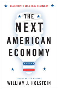 the next american economy 1st edition william j. holstein 0802777503, 0802778666, 9780802777508,