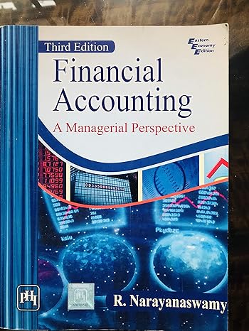 financial accounting a managerial perspective 3rd edition r. narayanaswamy 8120335627, 978-8120335622
