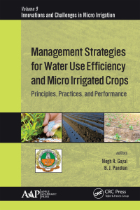 management strategies for water use efficiency and micro irrigated crops 1st edition megh r. goyal and b. j.