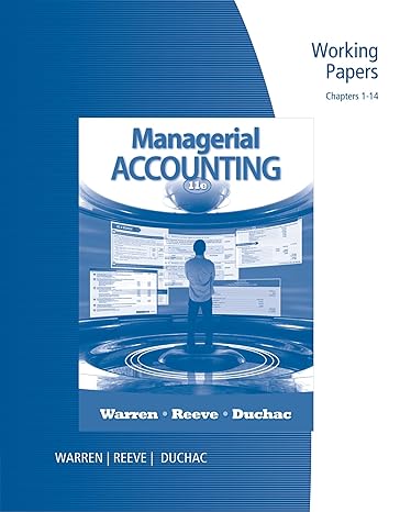 managerial accounting working papers chapters 1-14 11th edition carl s. warren ,james m. reeve ,jonathan