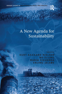 a new agenda for sustainability 1st edition bo elling, erling jelsøe 0754679764, 1317187385, 9780754679769,