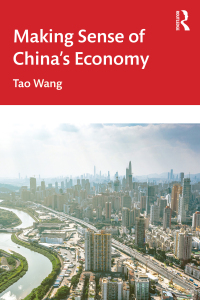 making sense of chinas economy 1st edition tao wang 103231706x, 1000861317, 9781032317069, 9781000861310