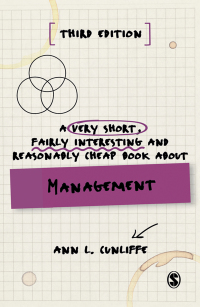 a very short fairly interesting and reasonably cheap book about management 3rd edition ann l cunliffe