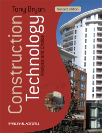 construction technology analysis and choice 2nd edition tony bryan 1405158743, 1118355326, 9781405158749,