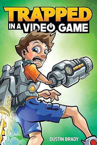 trapped in a video game illustrated edition dustin brady, jesse brady 1449494862, 978-1449494865
