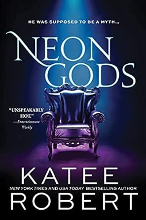 neon gods he was suppossed to be a myth  katee robert 1728231736, 978-1728231730