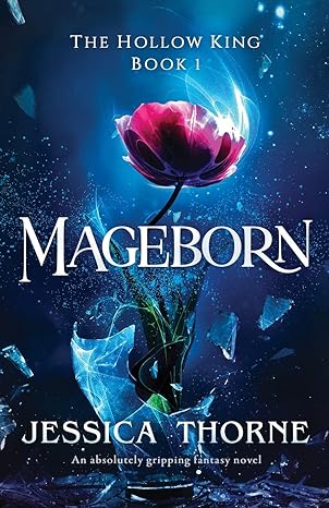 mageborn the hollow king book 1  jessica thorne 1838880984, 978-1838880989