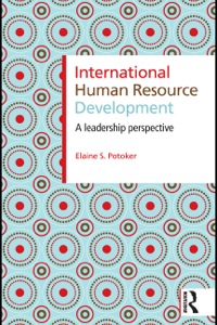 international human resource development a leadership perspective 1st edition elaine s. potoker 041545901x,