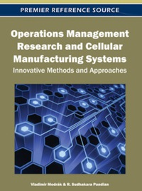 operations management research and cellular manufacturing systems innovative methods and approaches 1st
