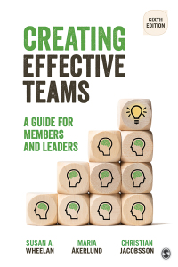 creating effective teams a guide for members and leaders 6th edition susan a. wheelan , maria Åkerlund ,
