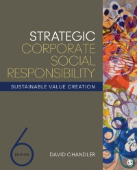 strategic corporate social responsibility sustainable value creation 6th edition david chandler 1071852965,