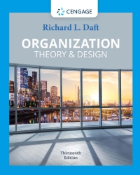 organization theory and design 13th edition richard l. daft 0357141598, 035714161x, 9780357141595,
