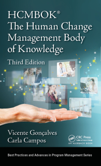 the human change management body of knowledge 3rd edition vicente goncalves , carla campos 1138576476,
