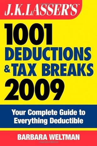 1001 deductions and tax breaks 2009 2009 edition barbara weltman 0470386894, 978-0470386897