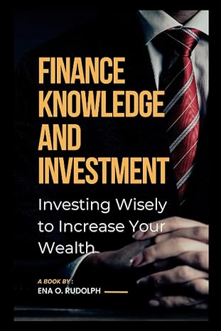 finance knowledge and investment  ena rudolph 979-8385622887