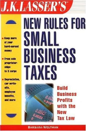 new rules for small business and tax 5th edition barbara weltman 0471388378, 978-0471388371