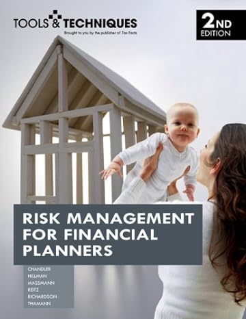 risk managment for financial planners 2nd edition christine barlow, darlene k. chandler, kelly maheu, susan