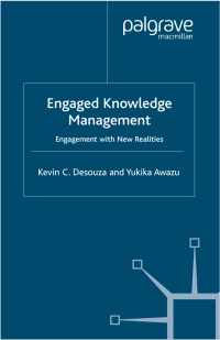 engaged knowledge management engagement with new realities 1st edition k. desouza , y. awazu 1403945101,