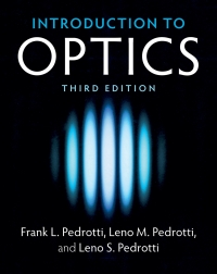 introduction to optics 3rd edition frank l. pedrotti, leno m. pedrotti, leno s. pedrotti 1108428266,