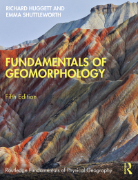 fundamentals of geomorphology 5th edition richard huggett, emma shuttleworth 1032152230, 1000790770,