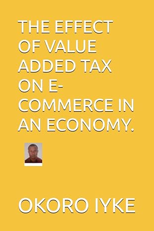 the effect of value added tax on e-commerce in an ecomony  okoro marcellinus iyke, ogbonna happiness ijeoma