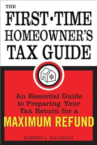 the first time homeowners tax guide 1st edition robert balducci cpa 1572486457, 978-1572486454