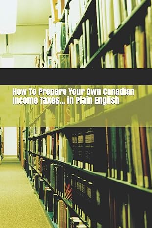 how to prepare your own canadian income taxes in plain english  accountant guy 1729055869, 978-1729055861