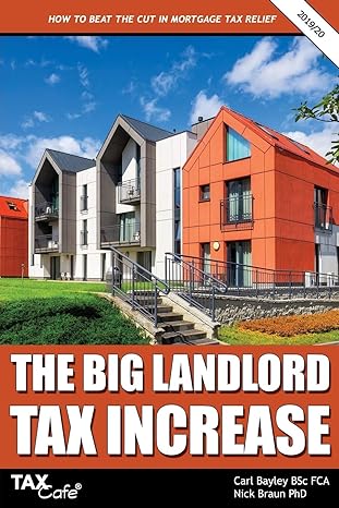 the big landlord tax increase 2019 2020 2019 edition carl bayley, nick braun 1911020439, 978-1911020431