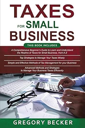 taxes for small business  mr gregory becker 979-8663614276