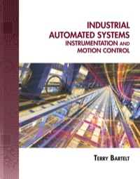 industrial automated systems instrumentation and motion control 1st edition terry l.m. bartelt 1111321906,