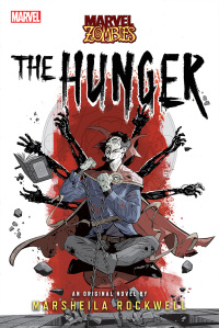 the hunger a marvel zombies novel  marsheila rockwell 1839082453, 1839082461, 9781839082450, 9781839082467