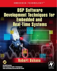 dsp software development techniques for embedded and real time systems 1st edition robert oshana 0750677597,