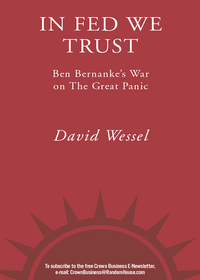 in fed we trust ben bernankes war on the great panic 1st edition david wessel 0307459683, 0307459705,