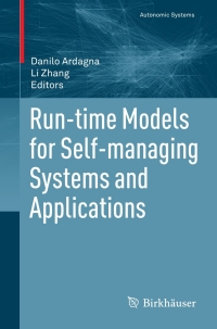 run time models for self managing systems and applications 1st edition danilo ardagna , li zhang 3034604327,