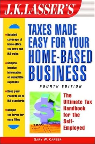 taxes made easy for your home based business 4th edition gary w. carter 0471397709, 978-0471397700