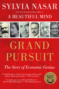 grand pursuit a story of economic genius 1st edition sylvia nasar 0684872994, 1439198616, 9780684872995,