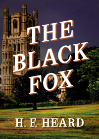the black fox  h. f. heard 1504037812, 9781504037815